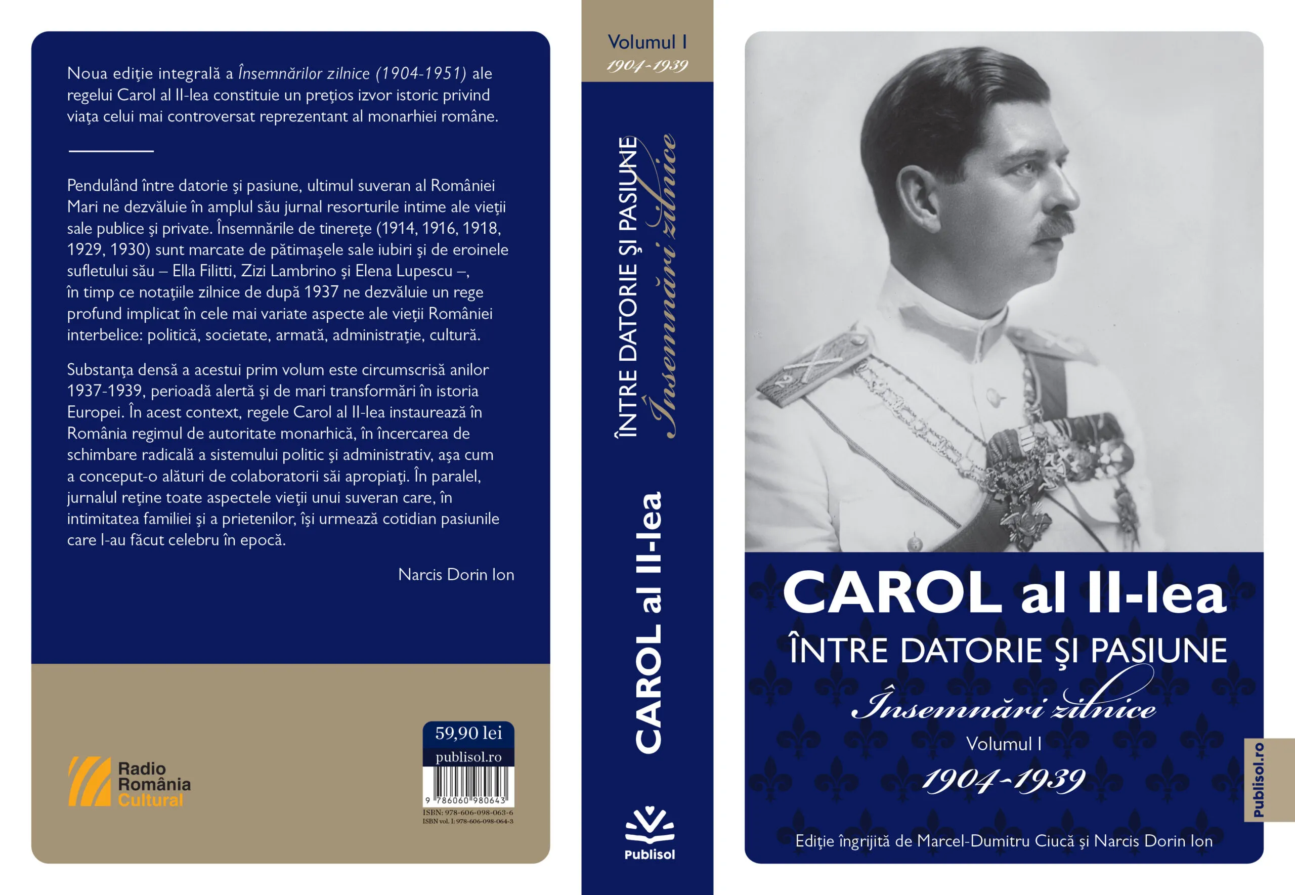 Editura Publisol lanseaza seria „Carol al II-lea – Intre datorie si pasiune. Insemnari zilnice (1904-1951)”