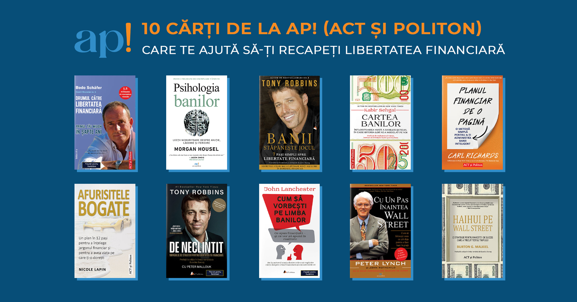 10 carti de educatie financiara de la ap! (ACT si Politon) care te vor ajuta sa iti pui in ordine finantele in 2023