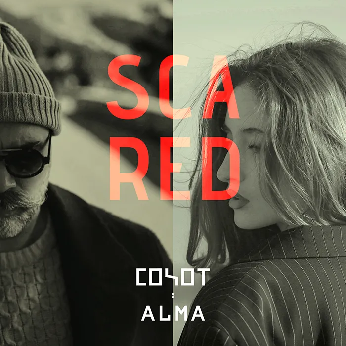 COYOT și ALMA lansează single-ul “Scared”
