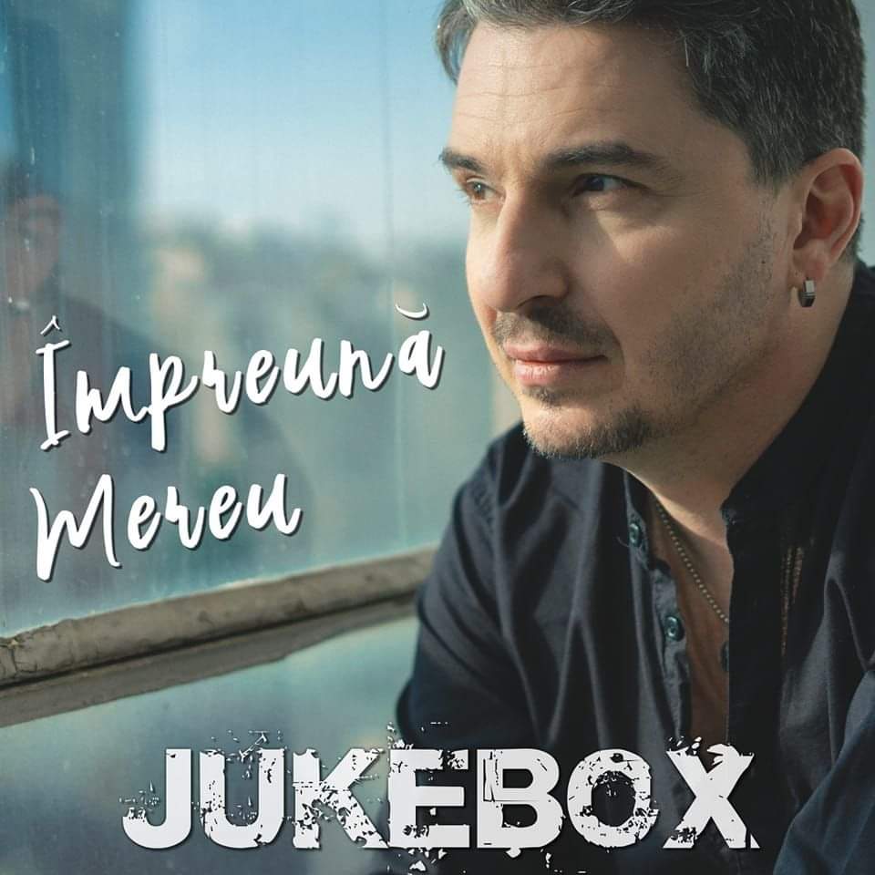 Jukebox lansează “Împreună mereu”