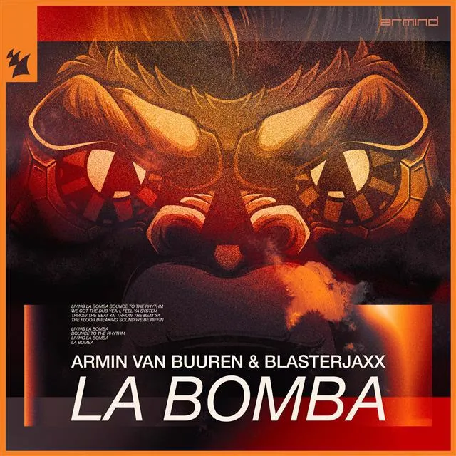 La Bomba, single-ul Armin van Buuren si Blasterjaxx care promite sa fie imnul muzicii dance pentru 2023
