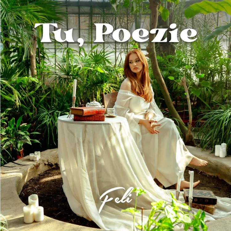 Feli lansează „Tu, Poezie”, o piesă despre dragostea de sine necesară fiecărei femei