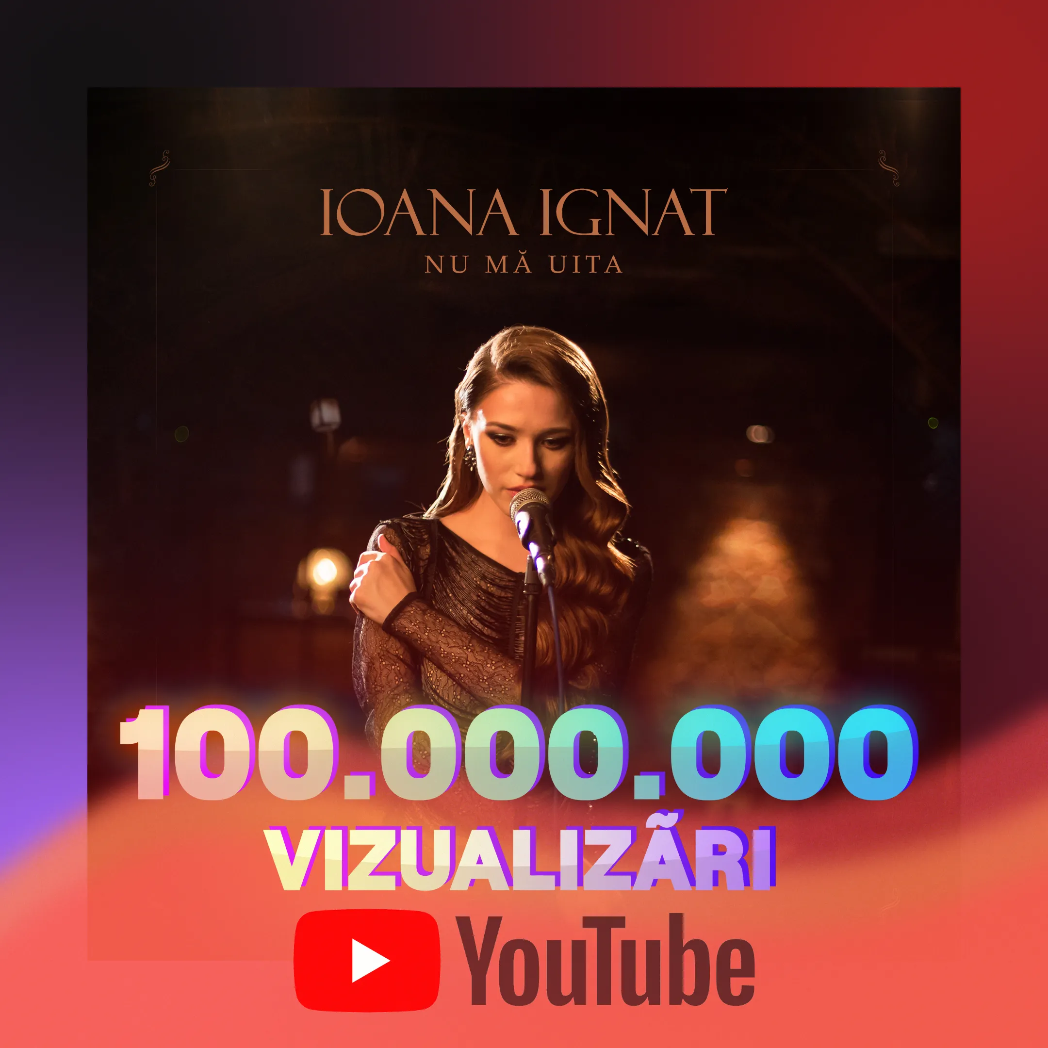 Ioana Ignat a depășit pragul de 100.000.000 vizualizări la piesa „Nu mă uita”