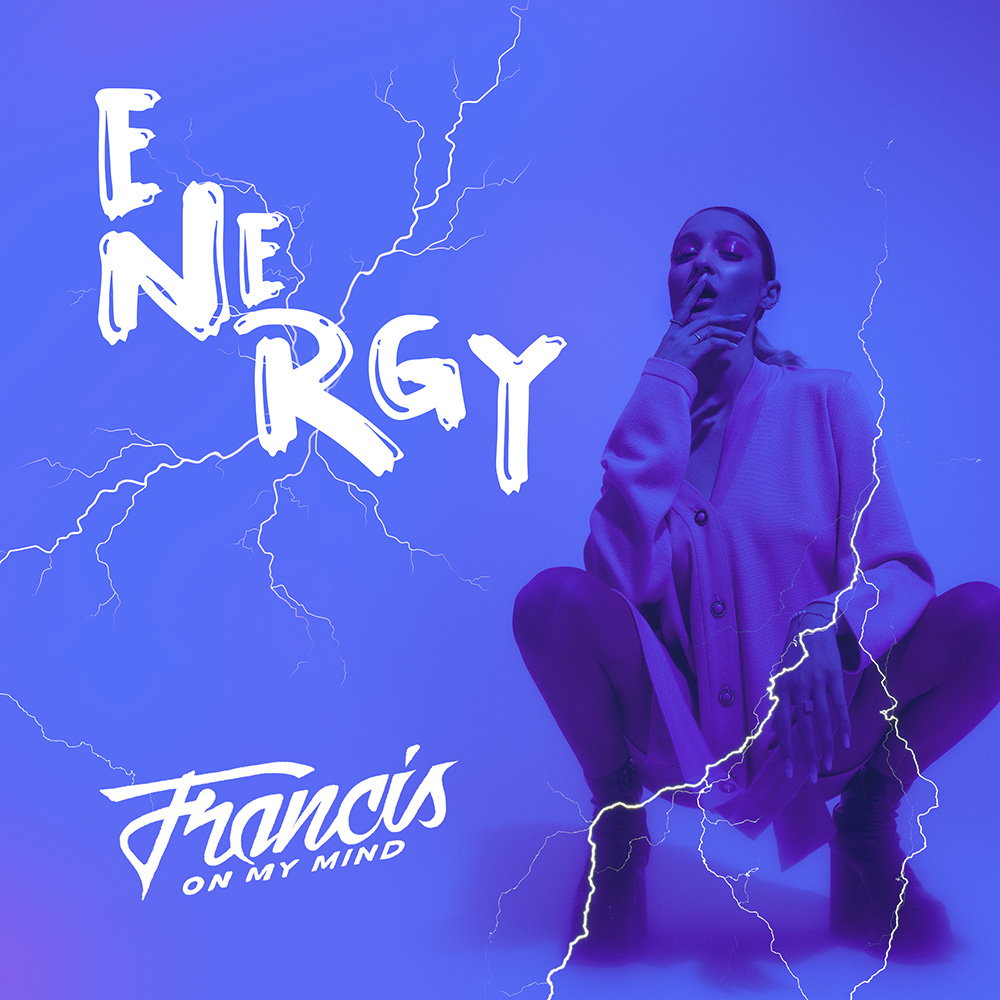 Francis On My Mind a lansat piesa „Energy”
