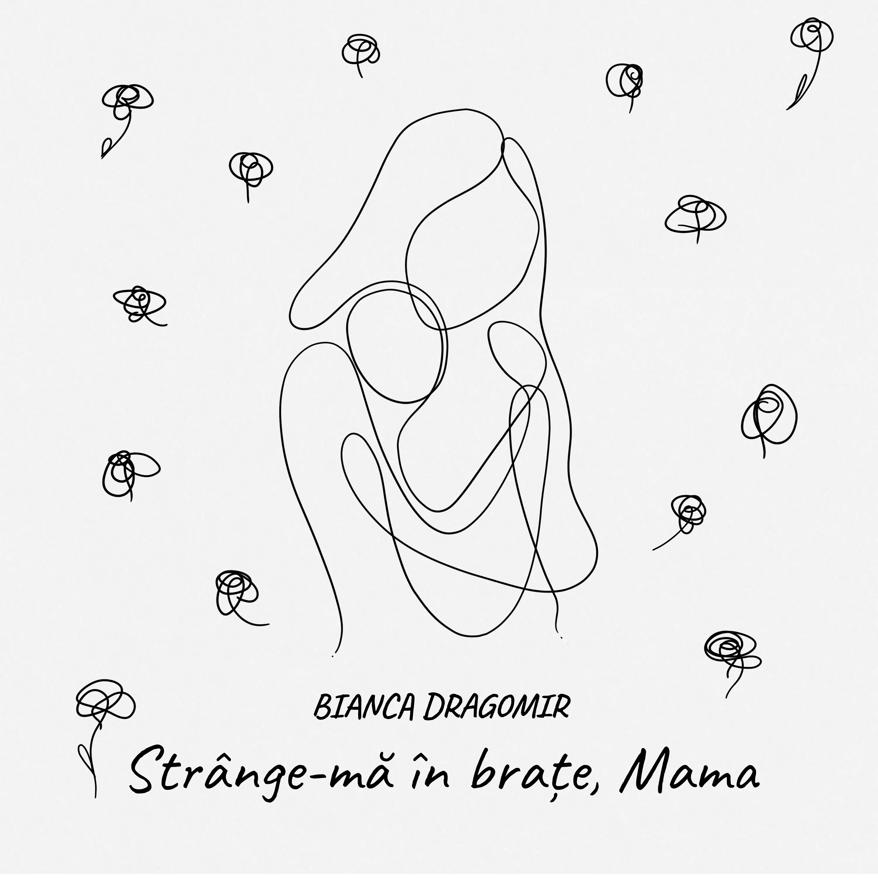 În căutarea alinării – ,,Strânge-mă în brațe, Mama” – Bianca Dragomir
