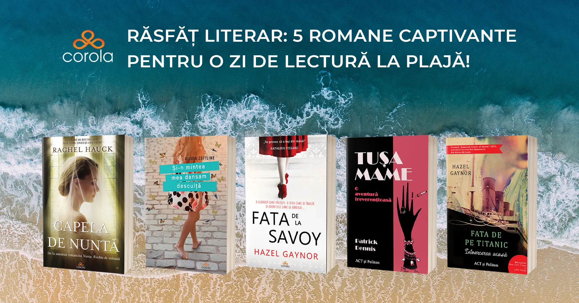 Rasfat literar: 5 romane captivante pentru o zi de lectura la plaja!