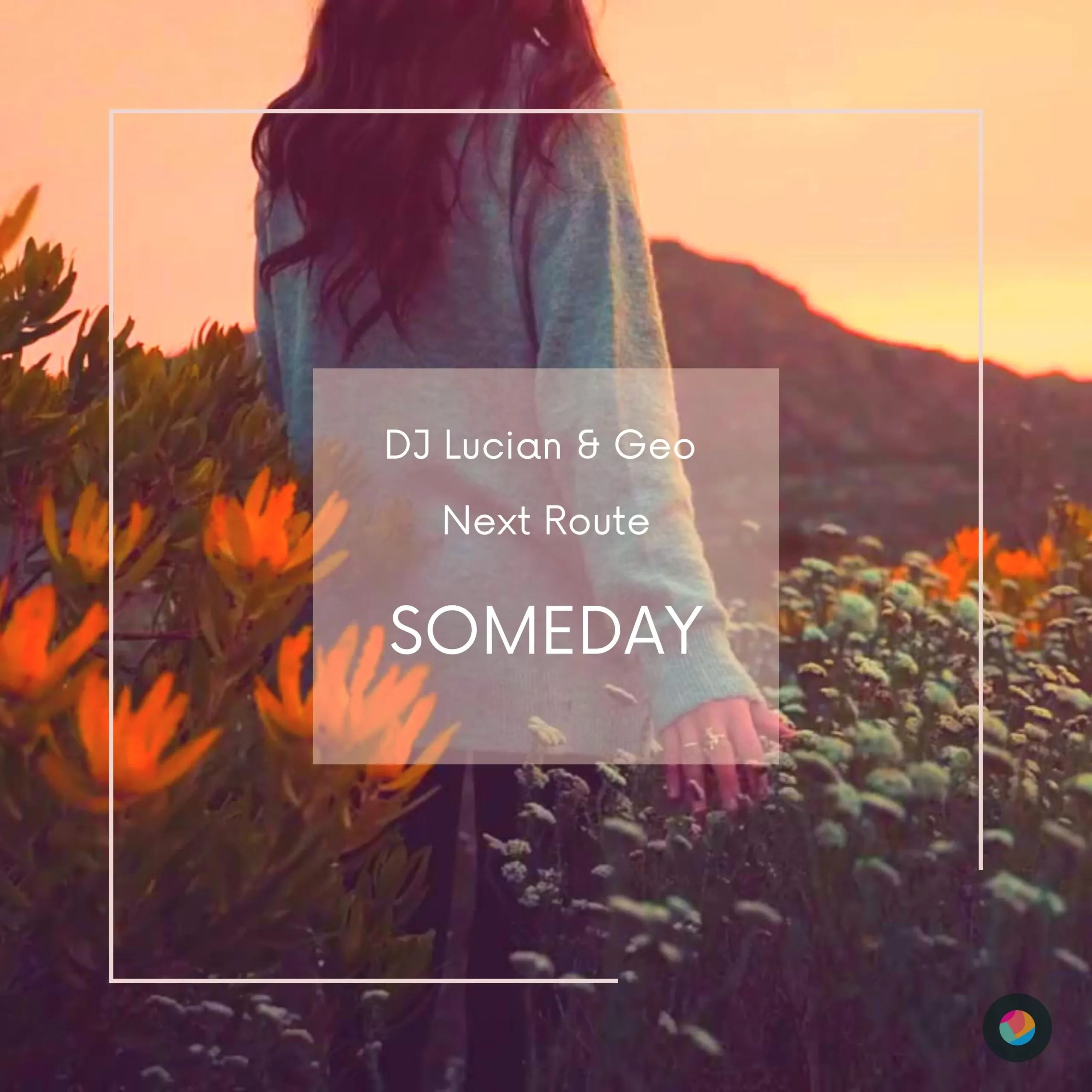 Dj Lucian&Geo lanseaza impreuna cu Next Route „Someday”-o melodie de dragoste care te va cuceri